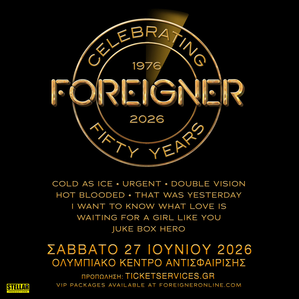 FOREIGNER – Οι θρύλοι του Classic Rock έρχονται για πρώτη φορά στην Ελλάδα