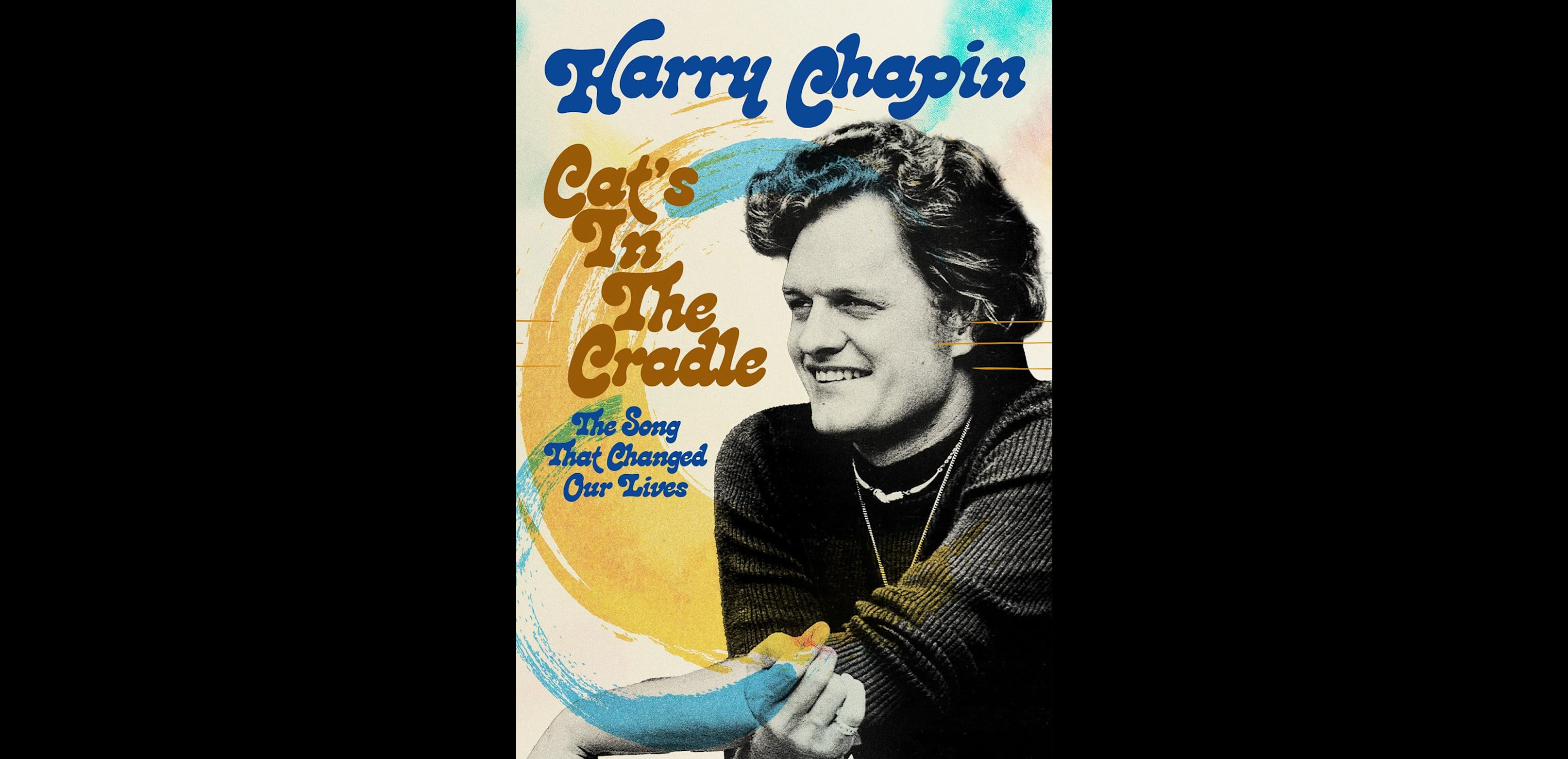 Ο DEE SNIDER των TWISTED SISTER, η PAT BENATAR, ο WHITFIELD CRANE μεταξύ των καλλιτεχνών που εμφανίζονται στο ντοκιμαντέρ του HARRY CHAPIN «Cat’s In The Cradle: The Song That Changed Our Lives»