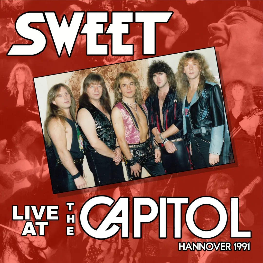 SWEET – Live At The Capitol (Ανόβερο 1991) – Επανέκδοση από την Metalville